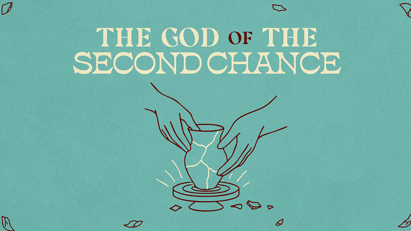 The God of the Second Chance Sermon Series Graphic