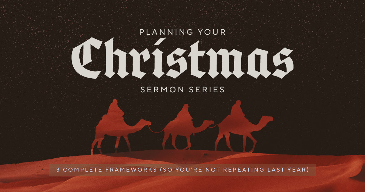 Planning Your Christmas Sermon Series: 3 Complete Frameworks (So You're Not Repeating Last Year)